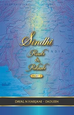 Cover for Dayal N Harjani Aka Daduzen · Sindhi Roots and Rituals Part 1 (Paperback Book) (2020)