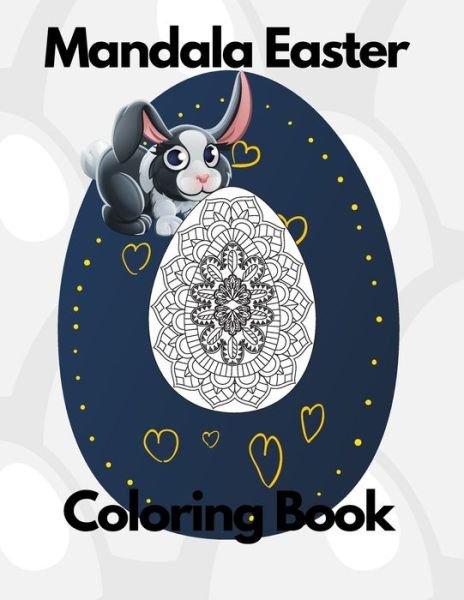 Mandala Easter Coloring Book - Perla - Livros - Independently Published - 9798709590847 - 15 de fevereiro de 2021