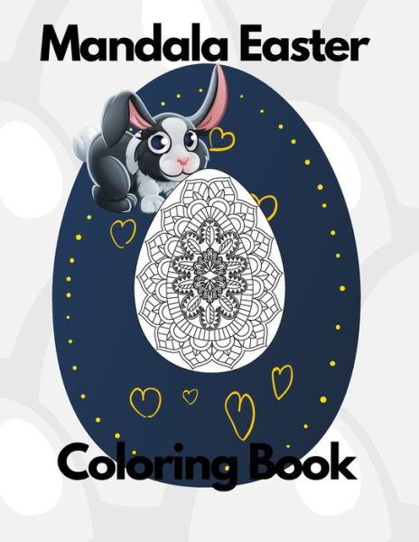 Mandala Easter Coloring Book - Perla - Books - Independently Published - 9798709590847 - February 15, 2021