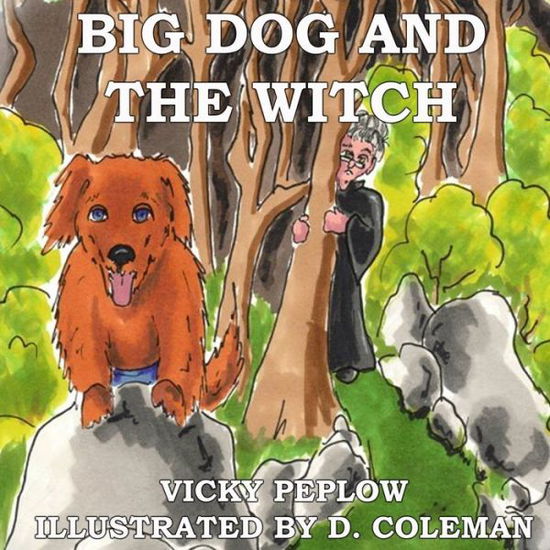 Cover for Vicky Peplow · Big Dog And The Witch (Paperback Book) (2021)