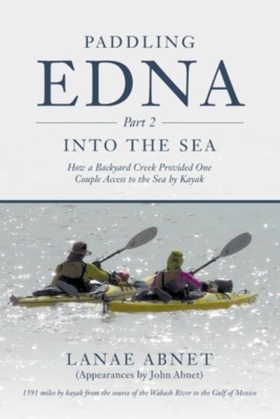 Cover for LaNae Abnet · Paddling Edna Part 2 into the Sea (Book) (2023)