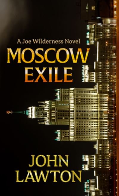 Cover for John Lawton · Moscow Exile (Book) (2023)