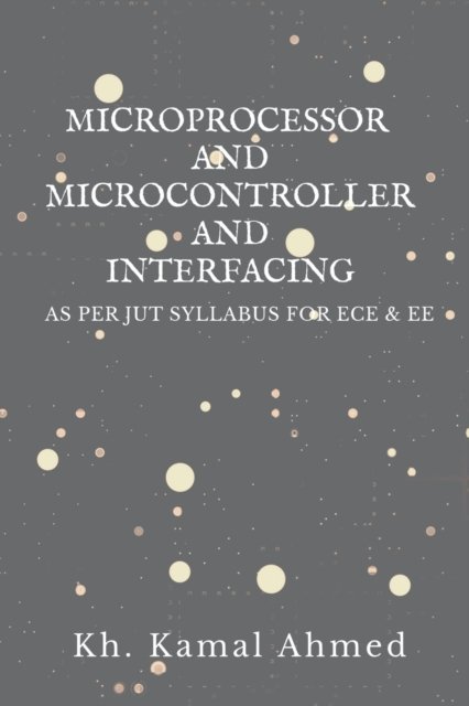 Cover for Kh Kamal · Microprocessor and Microcontroller and Interfacing (Taschenbuch) (2022)