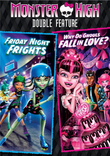 Cover for Monster High: Friday Night Frights / Why Do Ghouls (DVD) (2013)