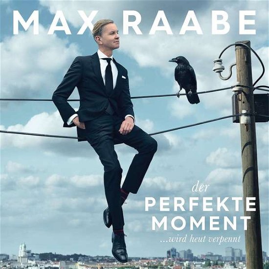 Cover for Max Raabe with the Palast Orchester · Der Perfekte Moment… Wird Heut Verpennt (CD) (2018)