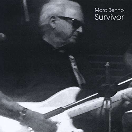 Survivor - Marc Benno - Musiikki - Texasize - 0191061837848 - lauantai 1. heinäkuuta 2017