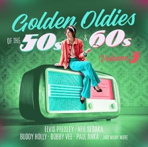 Cover for Golden Oldies of the 50s &amp; 60s Vol. 3 · Golden Oldies Of The 50s &amp; 60s (CD) (2024)