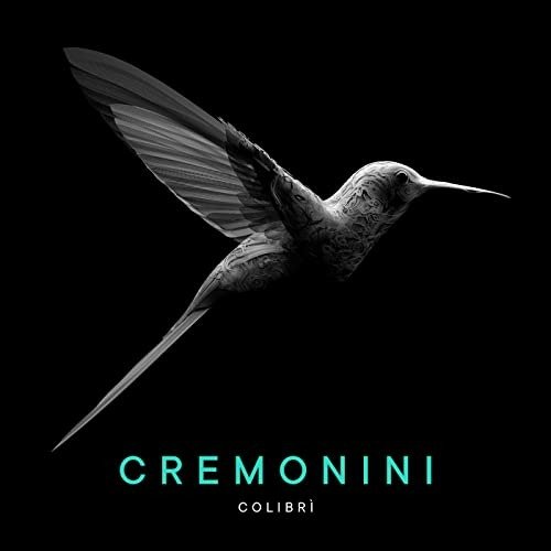 Colibri - Cesare Cremonini - Musik - VIRGIN - 0602445265848 - 11. marts 2022