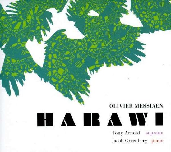 Cover for O. Messiaen · Harawi (CD) (2013)