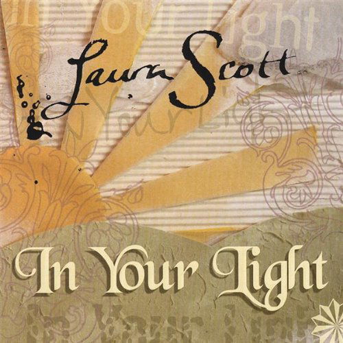 Cover for Laura Scott · In Your Light (CD) (2006)