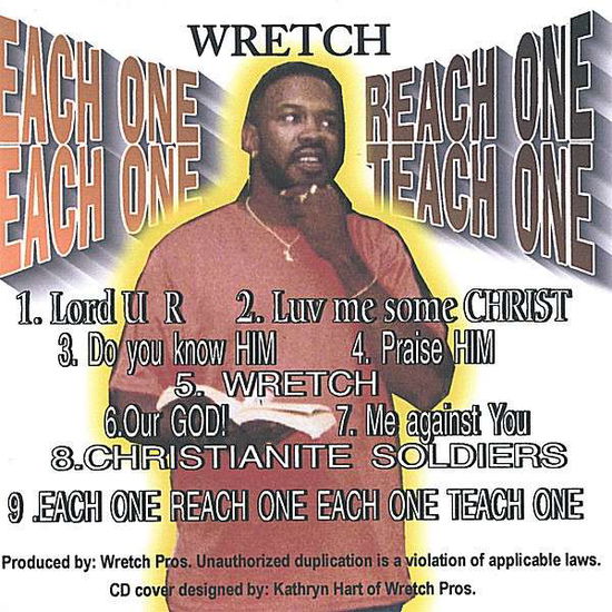 Cover for Wretch · Each One Reach One Each One Teach One (CD) (2006)