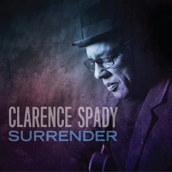 Cover for Clarence Spady · Surrender (CD) (2021)