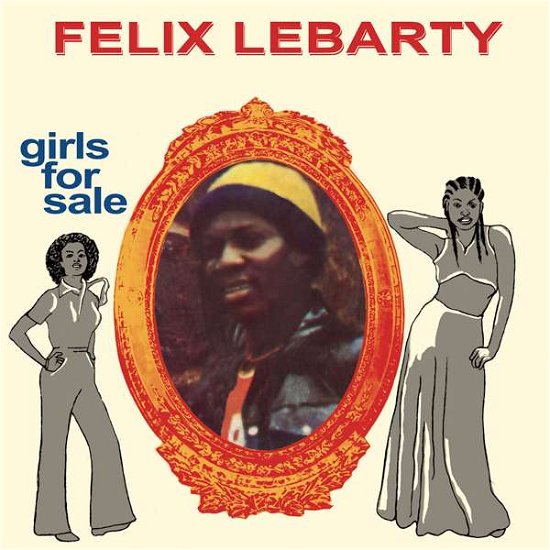 Girls for Sale - Felix Lebarty - Musik - PMG - 0710473190848 - 17. september 2021