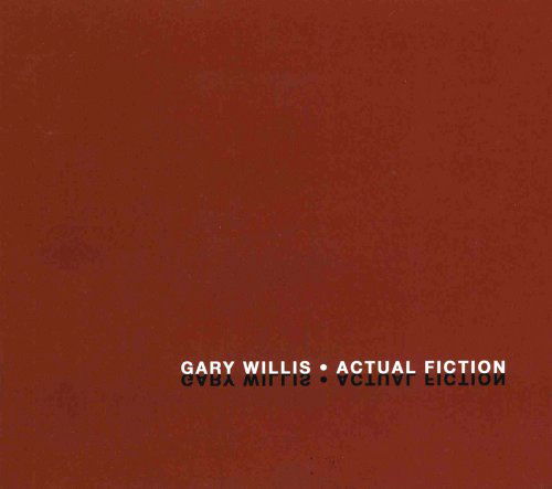 Cover for Gary Willis · Actual Fiction (CD) (2007)