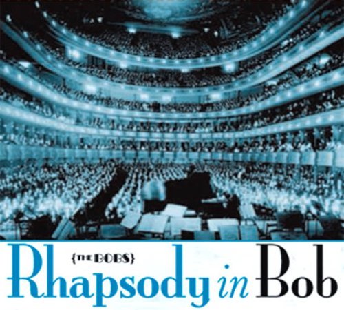 Cover for Bobs · Rhapsody in Bob (CD) (2006)