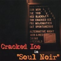 Cover for Cracked Ice · Soul Noir (CD) (2007)