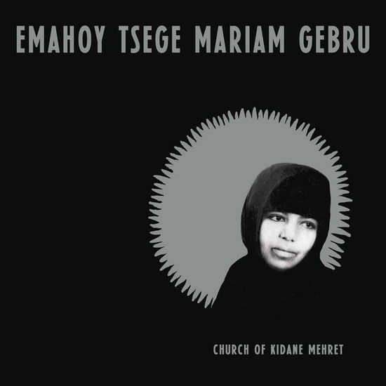 Church of Kidane Mehret - Emahoy Tsege Mariam Gebru - Música - MISSISSIPPI - 0850024931848 - 23 de mayo de 2025