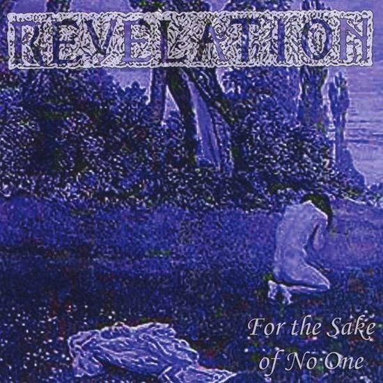 Cover for Revelation · For the Sake of No One (CD) (2010)