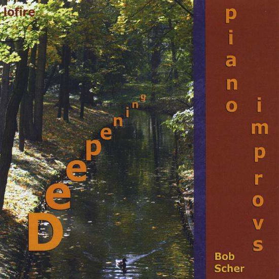 Cover for Bob Scher · Deepening (CD) (2009)