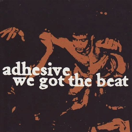 Cover for Adhesive · We Got The Beat (LP) (2022)