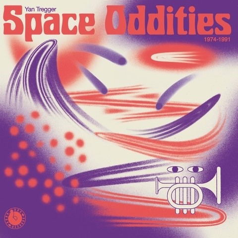 Space Oddities (1974-1991) - Yan Tregger - Muzyka - Born Bad Records - 3521383470848 - 21 kwietnia 2023