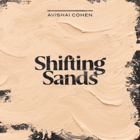 Cover for Avishai Cohen Trio · Shifting Sands [Vinyle Transparent] (LP)