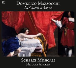 La Catena D'adone - D. Mazzocchi - Música - ALPHA - 3760014191848 - 11 de janeiro de 2012