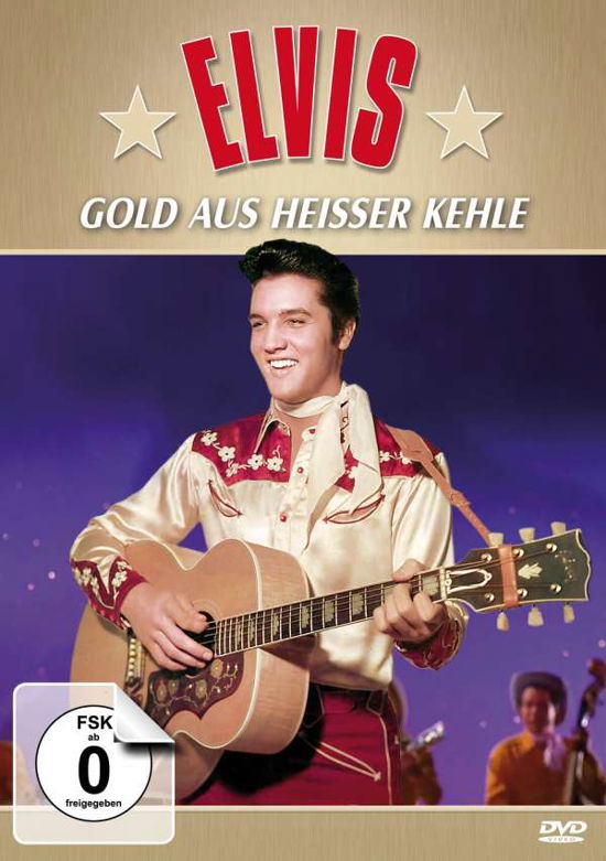 Elvis Presley: Gold Aus Heisser Keh - Elvis Presley - Films - Alive Bild - 4042564180848 - 27 april 2018