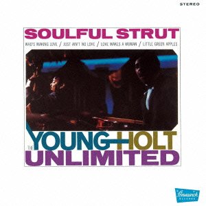 Cover for Young-holt Unlimited · Soulful Strut &lt;limited&gt; (CD) [Japan Import edition] (2013)