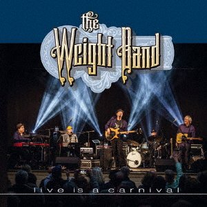 Cover for Weight Band · Live Is A Carnival (CD) [Japan Import edition] (2020)
