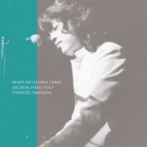 Takekawa Yukihide · Home Recording Demo Archive Series Vol.9 (CD) [Japan Import edition] (2013)