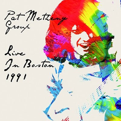 Cover for Pat -Group- Metheny · Live In Boston 1991 (CD) [Japan Import edition] (2022)