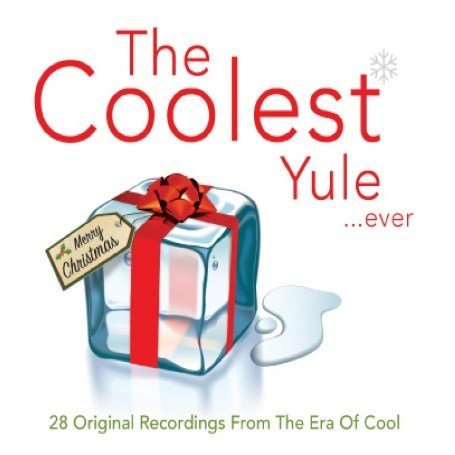 Coolest Yule Ever - Coolest Yule Ever - Música - XTRA - 5024952265848 - 8 de março de 2011