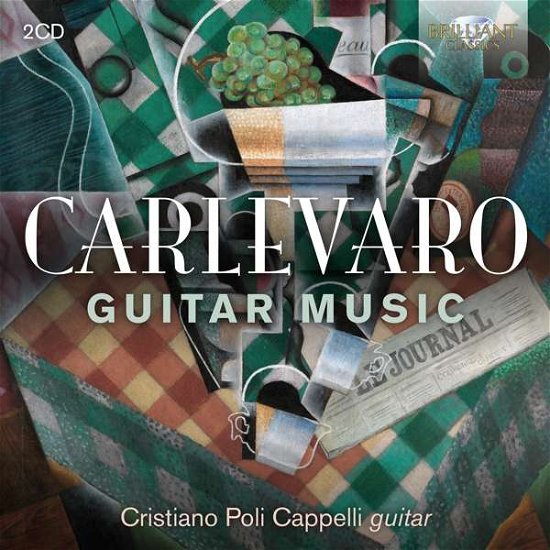 Carlevaro: Guitar Music - Cristiano Poli Cappelli - Musik - BRILLIANT CLASSICS - 5028421956848 - 8 februari 2019