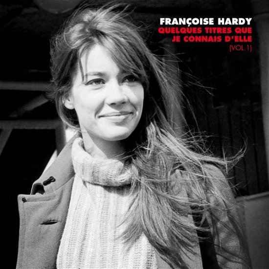 Françoise Hardy · Quelques Titres Que Je Connais D'elle (Vol.1) (CD) (2024)