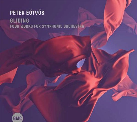 Cover for Peter Eotvos · Gliding: Four Works for Symphonic Orchestra (CD) [Digipak] (2022)