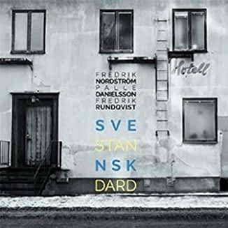 Cover for Nordström Fredrik Feat.Palle Danielsson and Fredrik Rundqvist · Svensk Standard (CD) (2019)