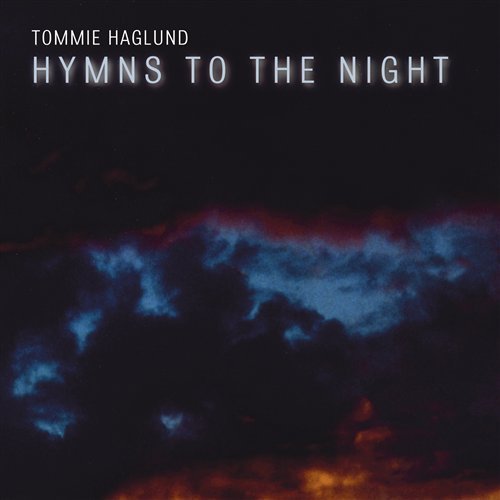 Cover for Tommie Haglund · Hymns to the Night (CD) (2010)