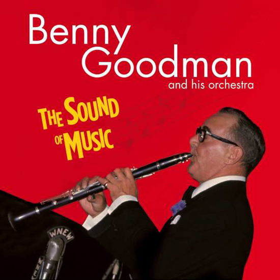 Cover for Benny Goodman · The Sound Of Music (+8 Bonus Tracks) (CD) [Digipak] (2022)