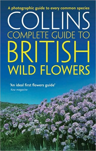 Cover for Paul Sterry · British Wild Flowers: A Photographic Guide to Every Common Species - Collins Complete Guide (Paperback Book) (2008)