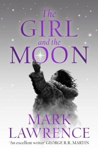 Cover for Mark Lawrence · The Girl and the Moon - Book of the Ice (Gebundenes Buch) (2022)