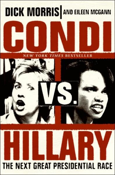 Cover for Eileen Mcgann · Condi vs. Hillary: the Next Great Presidential Race (Taschenbuch) (2006)