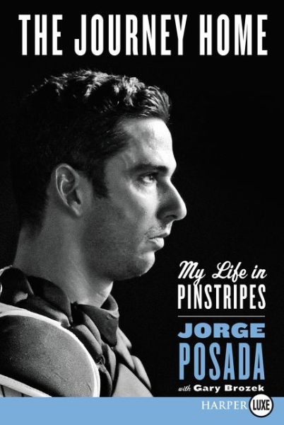 Cover for Jorge Posada · The Journey Home: My Life in Pinstripes (Paperback Book) (2021)