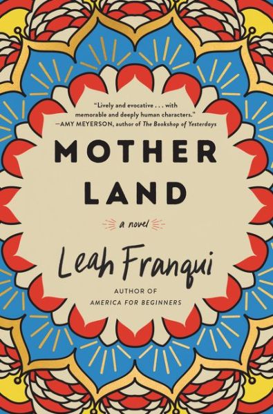 Cover for Leah Franqui · Mother Land: A Novel (Hardcover Book) (2020)