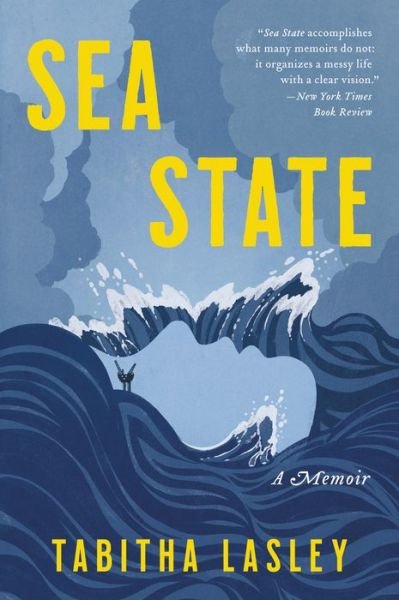 Cover for Tabitha Lasley · Sea State: A Memoir (Paperback Book) (2022)