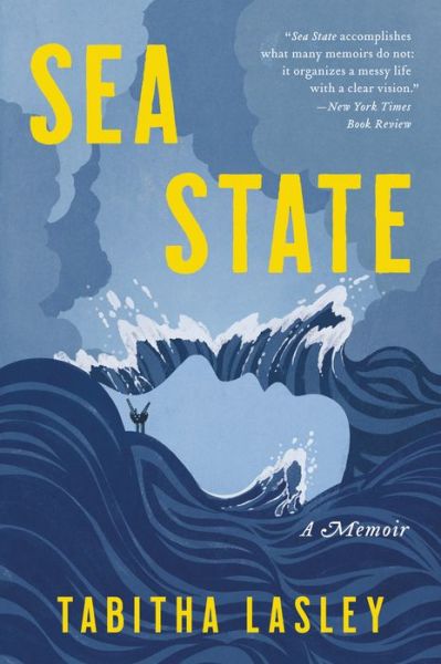 Sea State: A Memoir - Tabitha Lasley - Böcker - HarperCollins - 9780063030848 - 6 december 2022