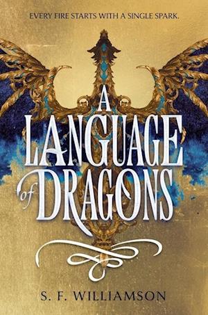 A Language of Dragons - S. F. Williamson - Books - Harpercollins Childrens Books - 9780063353848 - January 7, 2025