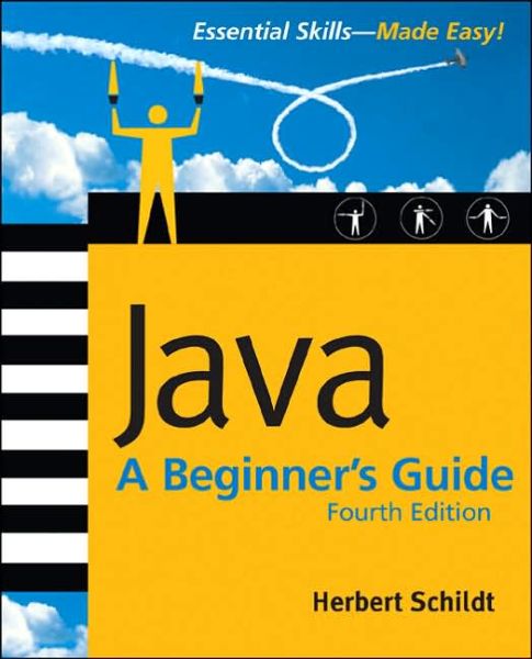 Cover for Herbert Schildt · Java: A Beginner's Guide, 4th Ed. (Paperback Book) (2006)