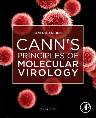 Cover for Rybicki, Edward P. (Professor, Department of Molecular and Cell Biology and Biopharming Research Unit, University of Cape Town, South Africa) · Cann's Principles of Molecular Virology (Pocketbok) (2023)