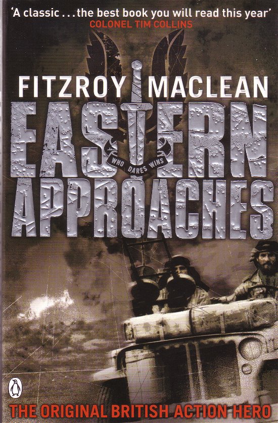 Cover for Fitzroy MaClean · Eastern Approaches - Penguin World War II Collection (Pocketbok) [1. utgave] (2009)